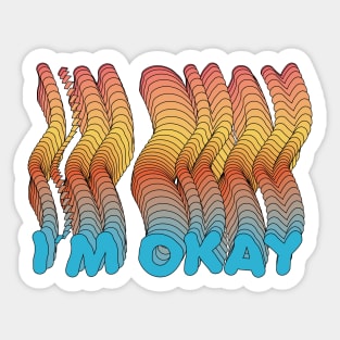 I´M OKAY Sticker